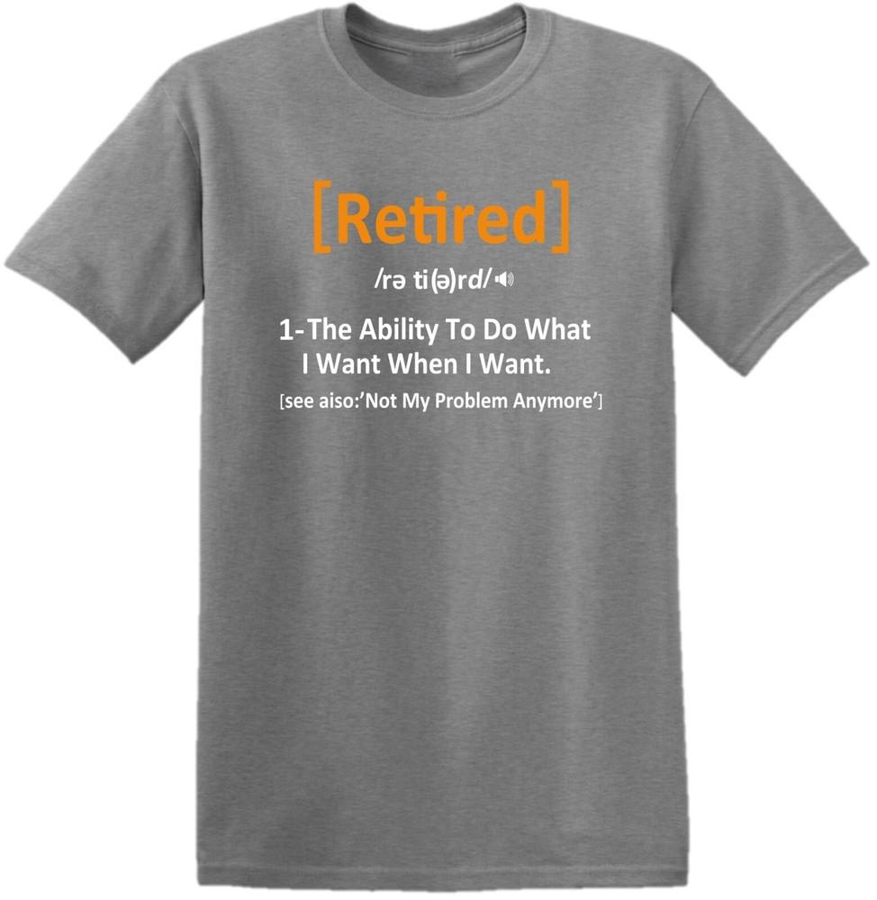 Retired Definition TShirt Funny RetireUnisext Gift for RetireUnisext Top T Shirt