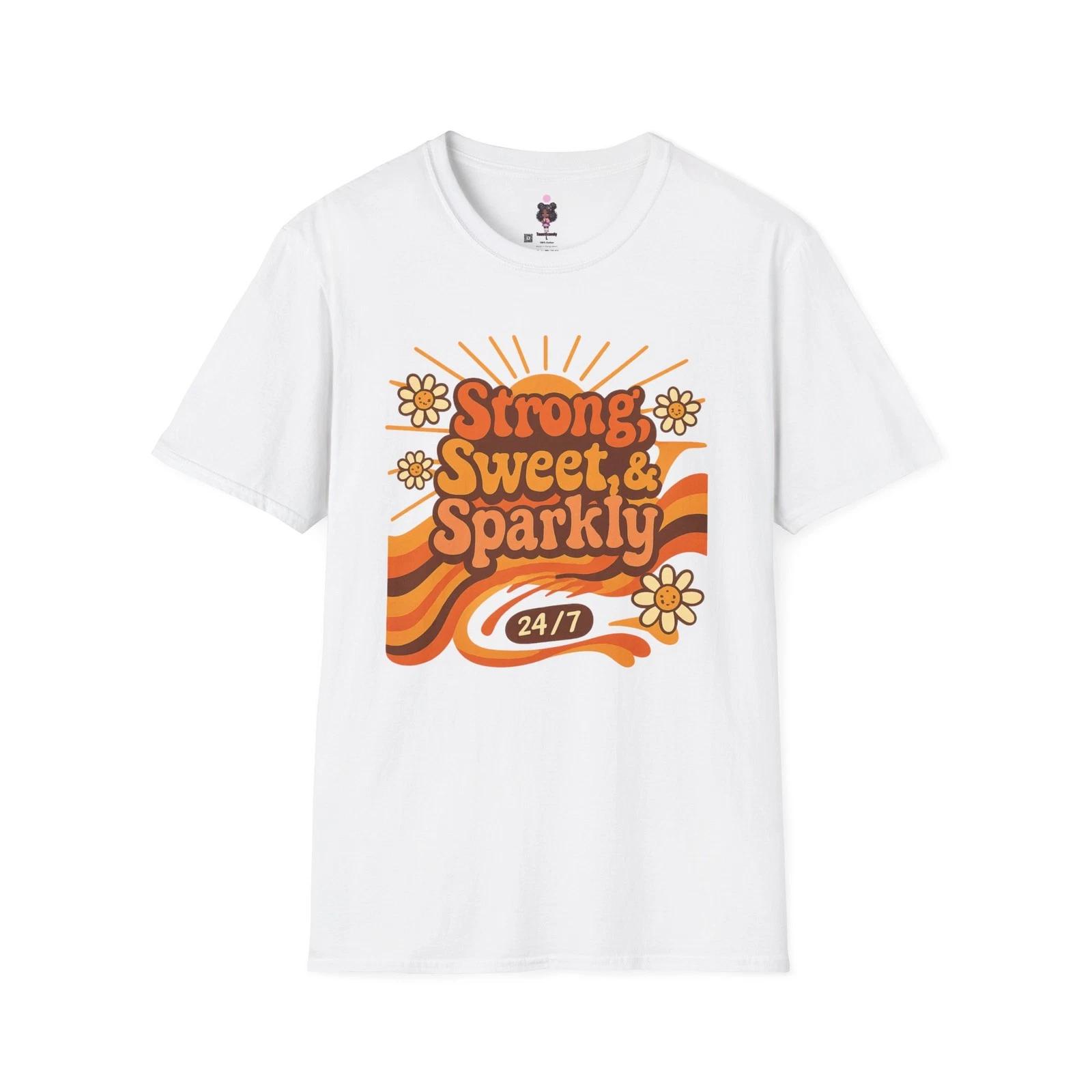 

Strong, Sweet & Sparkly T-Shirt | Retro Design, Gift for Friends, Summer 4XL