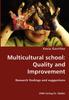 Kniha Multicultural School : Quality and Improvement- Research Findings and Suggestions