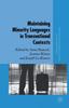 The Maintaining Minority Languages In Transnational Contexts : Australian and European Perspectives Book