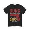 Guns Dad T-Shirt | Tactical Firearms Tee | Gun Owner Rights Shirt