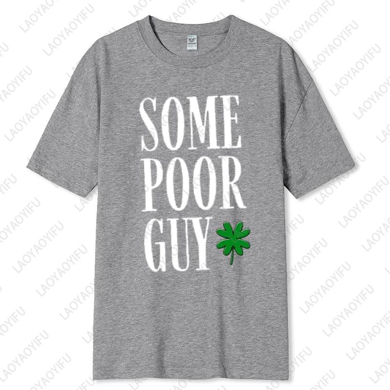 Couples St Patricks Day Cotton Tshirt Some Poor Guy Wife Life Fun Festival Simple Style Oneck Printed Man Women Lovers Tops S