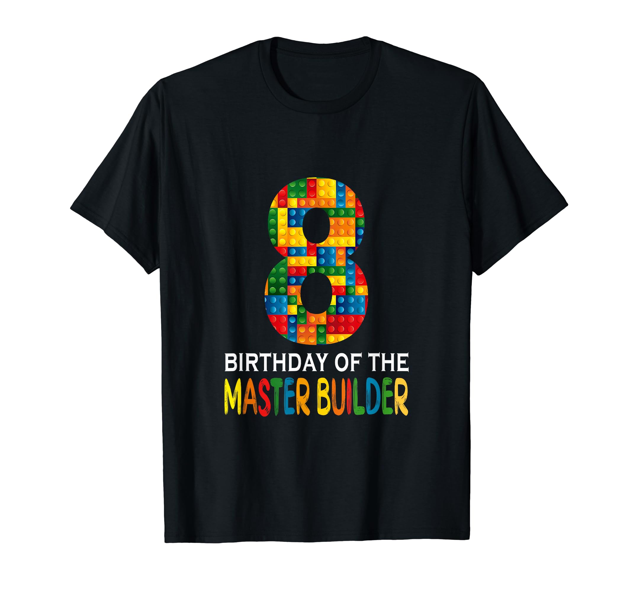 

Building Blocks 8th Birthday Master Builder Colorful T-Shirt