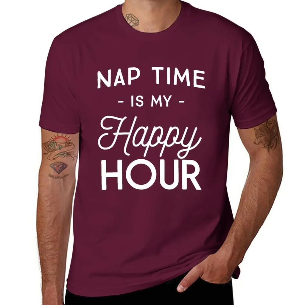 Nap time is my happy hour T-Shirt korean fashion plus sizes customs mens big and tall t shirts
