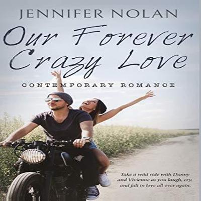 Our Forever Crazy Love by Jennifer Nolan Hardback Book 9780973410495