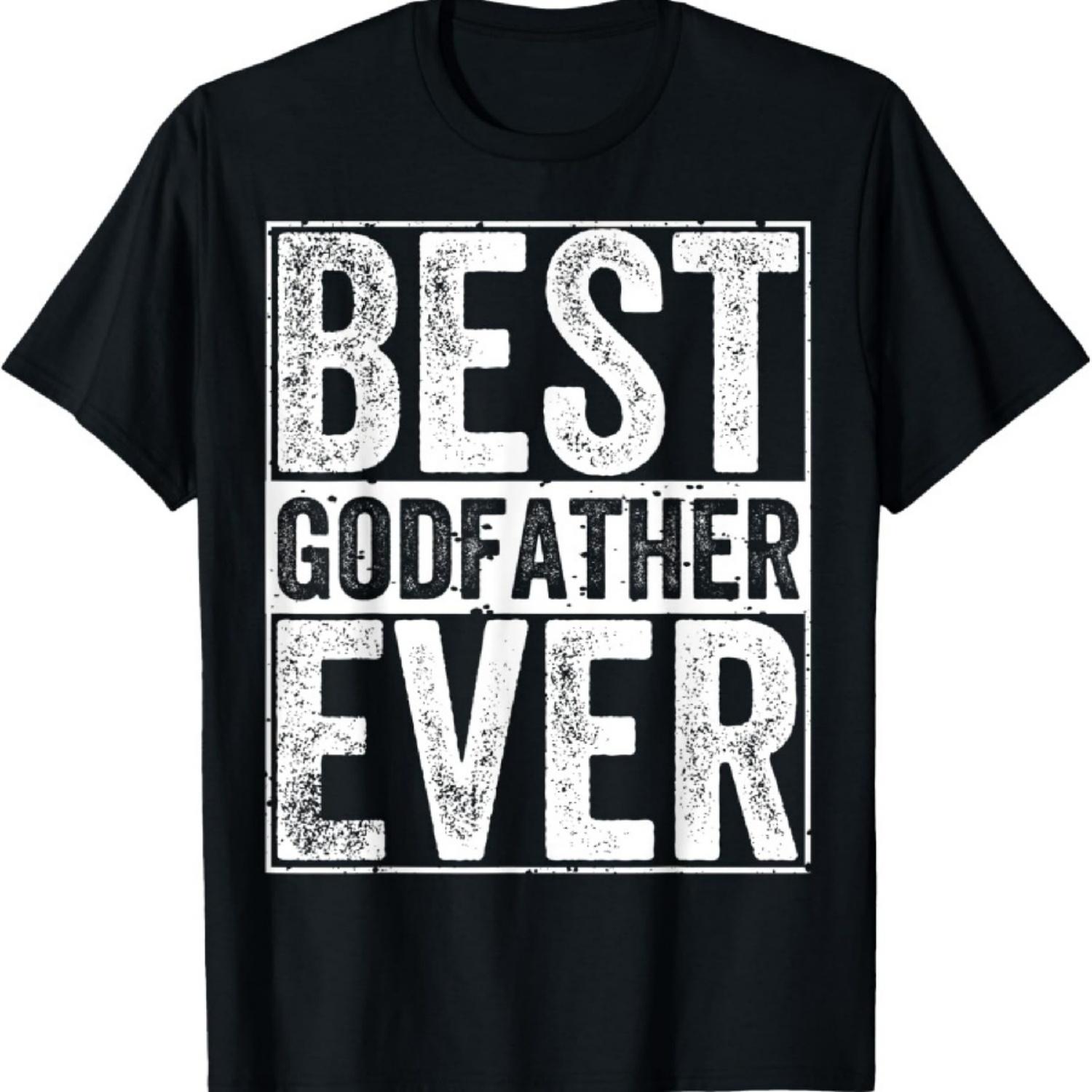 

Best Godfather Ever Shirt Fathers day for godfather T-Shirt S