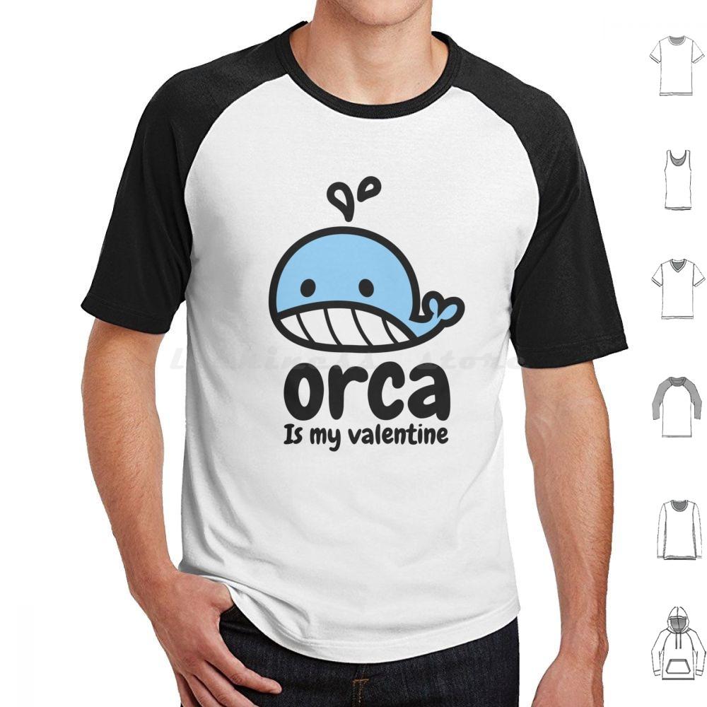 Laughable Orca Is My Valentine T Shirt Big Size 100 Cotton Cute Orca Is My Valentine Orca Is My Valentine Love Cool Orca Is My