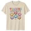 Teaching Sweet Hearts I Believe In Unisexs TShirt Valentine Teacher