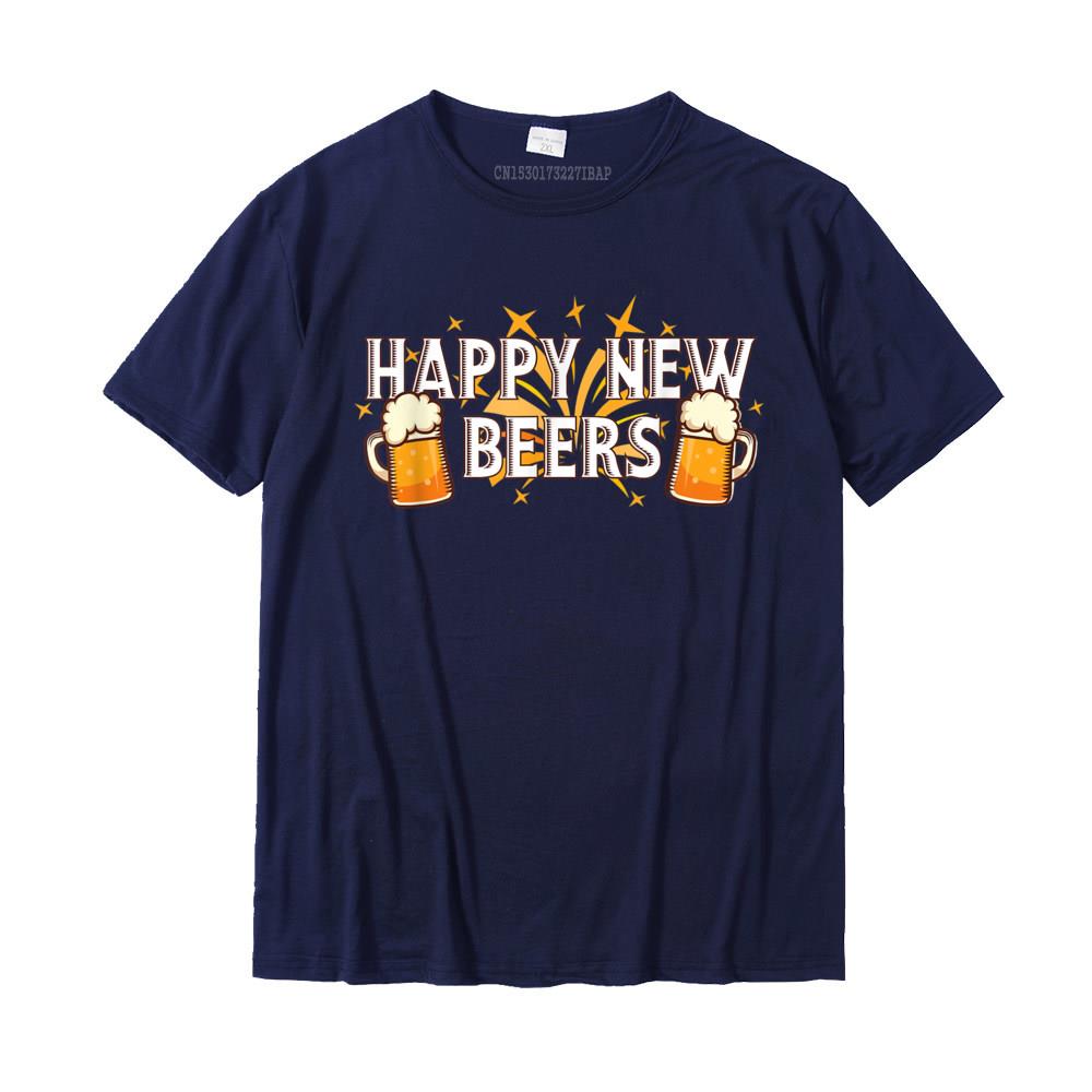 Happy New Beers New Year NYE Party Funny New Years Eve TShirt Cotton Tops Tees For Unisex Printed On T Shirt Custom Coupons