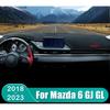 For Mazda 6 GL Atenza 2018      Car Dashboard Cover Trument Desk Sun Shade Mat Non-slip Pad Accessories