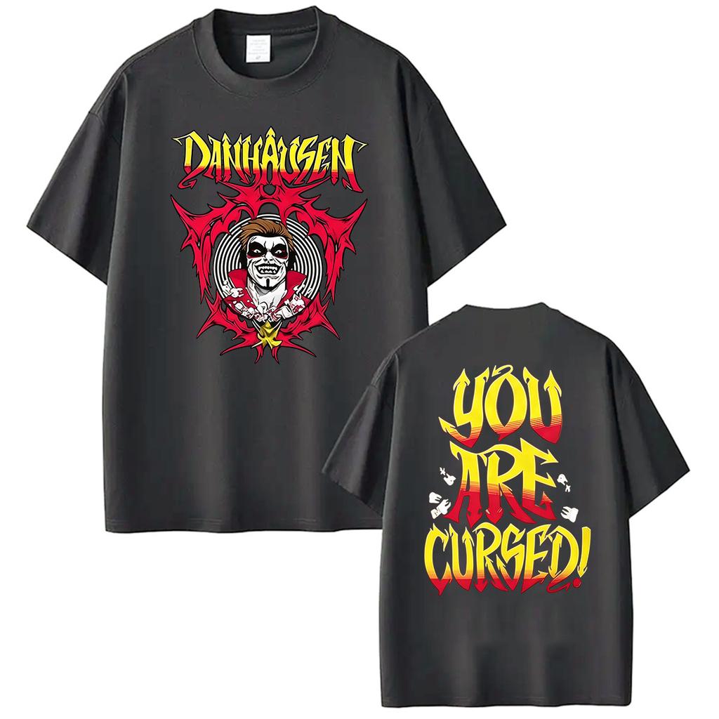 Danhausen You Are Cursed 2026 Fans Gift T Shirt Mens Classic Gothic Oversized Cotton Tshirt Vintage Fashion Tshirts Streetwear