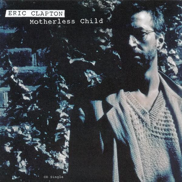 

CD ERIC CLAPTON - Motherless Child / Driftin 180442 Reprise Records 1994 US Rock Used