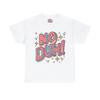 No Duh 80s Eighties Graphic Tee Shirt