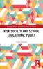 Kniha Risk Society and School Educational Policy