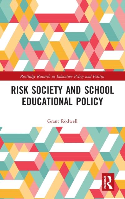 Kniha Risk Society and School Educational Policy