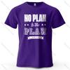 No Plan Is The Plan Printed Unisexs Tshirt 100 Cotton Oversized Trendy Graphic Tees For Unisex Tops Tees Casual Streetwear