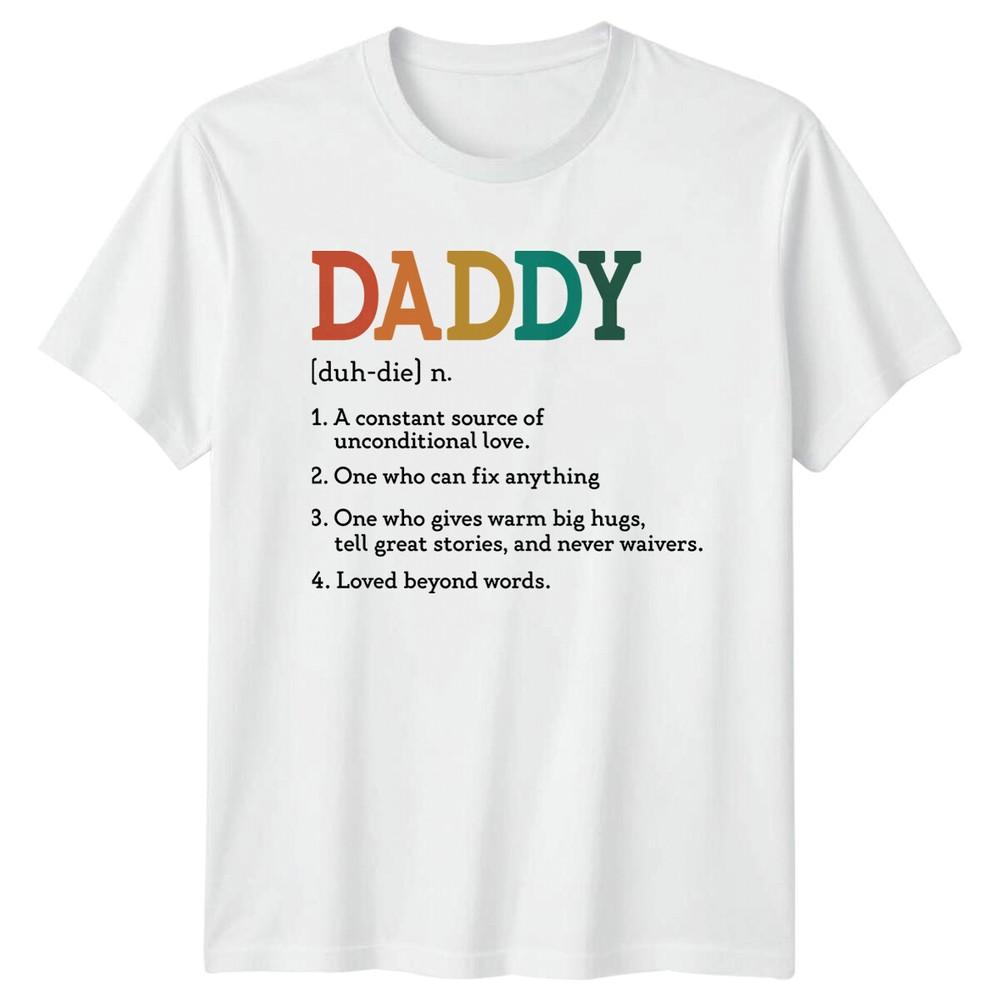 Daddy Definition Fathers Day TShirt Dad Gift Loved Beyond Words S