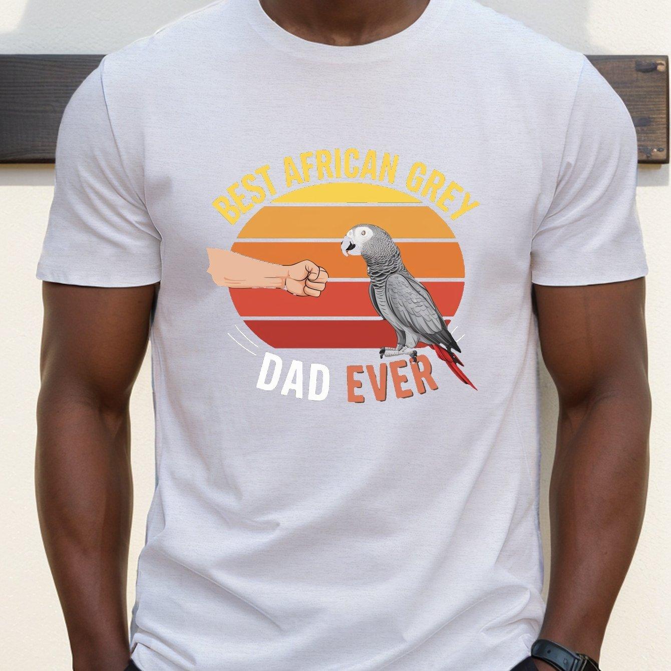 Best African Grey Dad Ever Parrot Graphic Tee Mens Short Sleeve Casual Cotton TShirt S