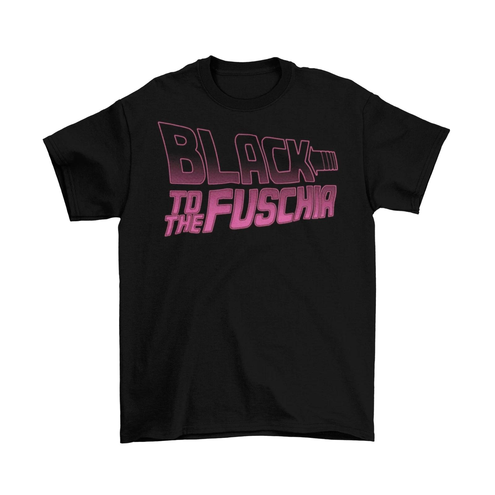 Black to the Fuschia T-Shirt Unisex Funny Back to the Future Cotton Adult New XXXXL