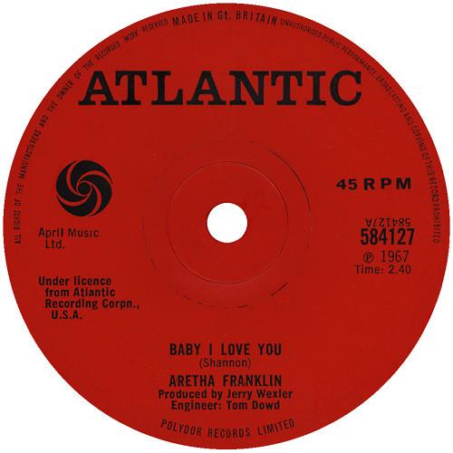 

7inch Record ARETHA FRANKLIN - Baby I Love You 584127 Atlantic 1967 UK Soul/Funk Used