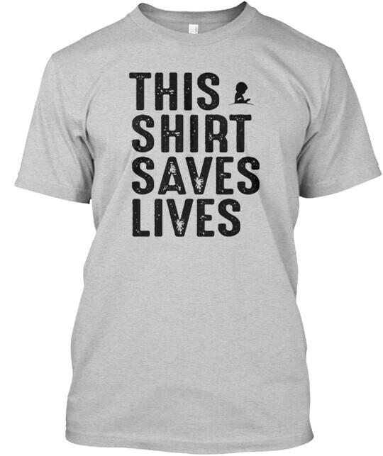 This Saves Lives T-Shirt Made in the USA Size S to 5XL XXL