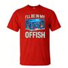 Ill Be In My Offish Pun Slogan Tshirt Unisex Breathable Cotton Crew Top Aquarium Hobby Trendy Streetwear Fashion Blouse