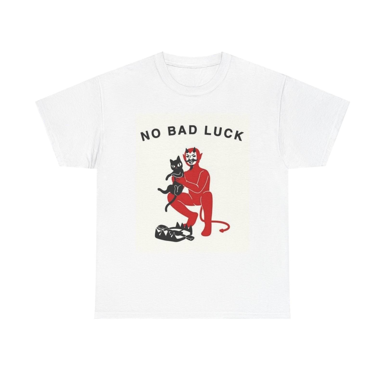 No Bad Luck Graphic T Shirt Cotton Tee XXXL