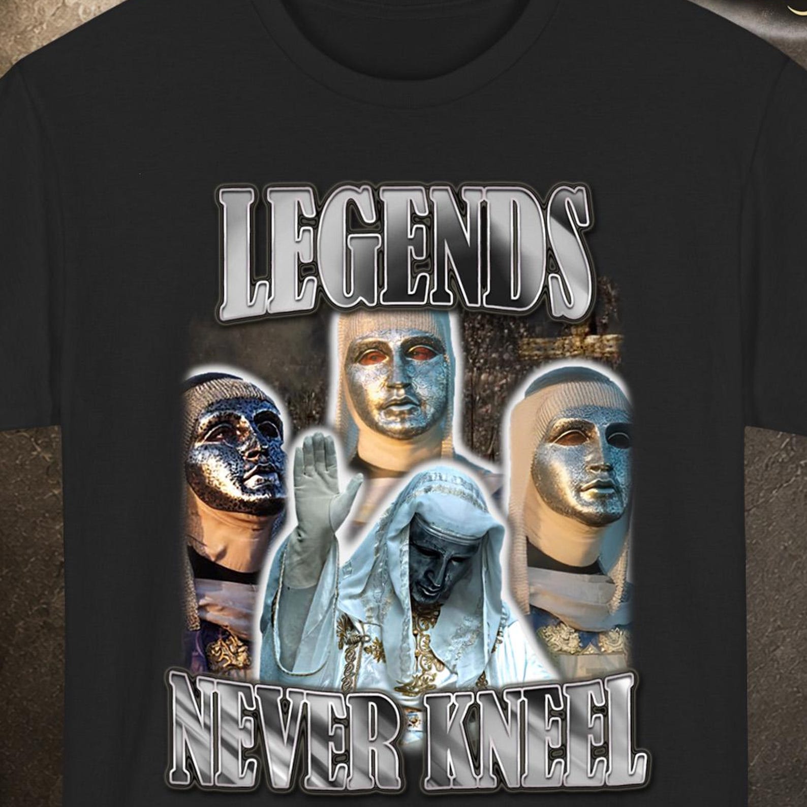 Legends Never Kneel, King Baldwin IV Shirt, Christian Fathers Day Gift, Fathers Day Gift From Daughter, Unique Fathers Day Gift M