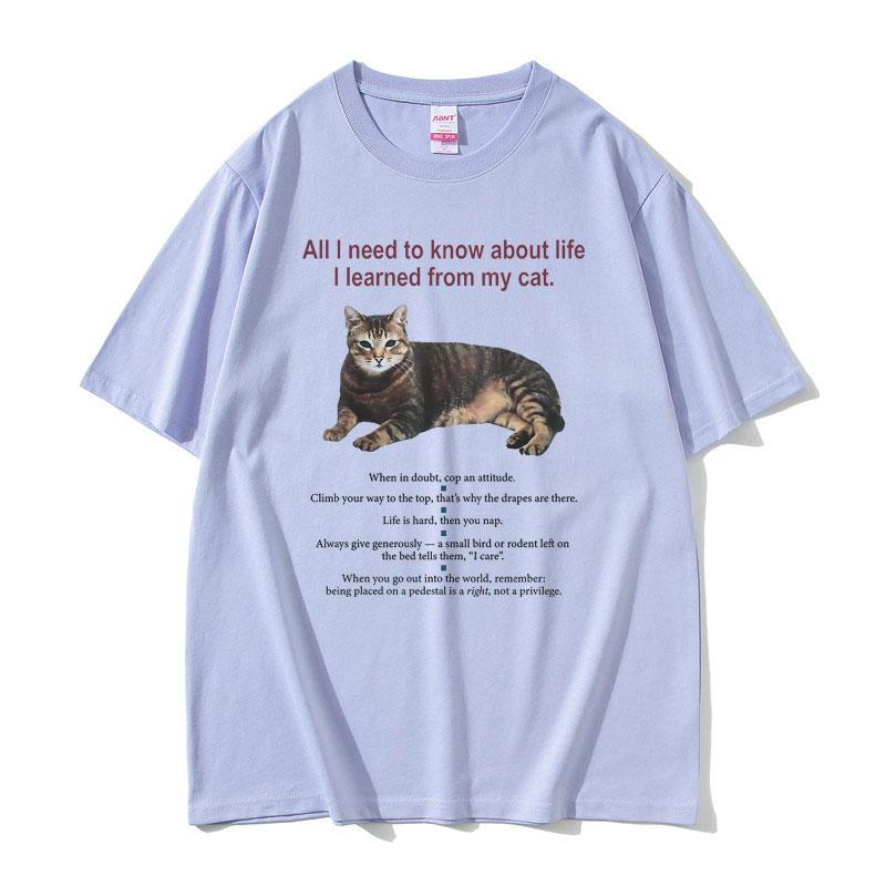 All I Need To Know about Life I Learned From My Cat Graphic Tshirt Unisex Women Cotton Oversized Tshirt Unisex Kawaii Cute T Shirt