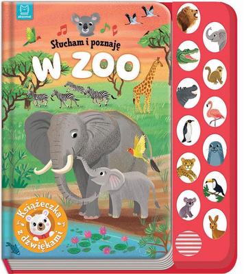 Listen and Learn. At the Zoo. A Book with Sounds.