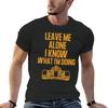 leave me alone i know what im doing TShirt for a boy Aesthetic clothing t shirts men