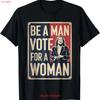 Be a Man Vote for Woman Kamala 2024 Election Vintage T Shirt Vintage Washed Streetwear Slightly Homme Designer Clothes Stylish