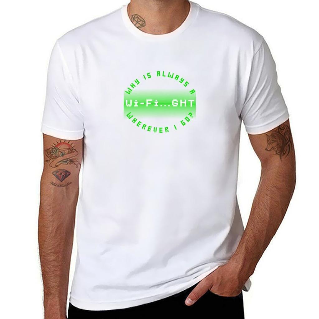 Why Is Always a Wi-Fight Wherever I Go? T-Shirt Mens Graphic T Shirts T Shirt Personalised T-Shirt