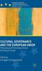 Bok Cultural Governance and the European Union : Protecting and Promoting Cultural Diversity In Europe