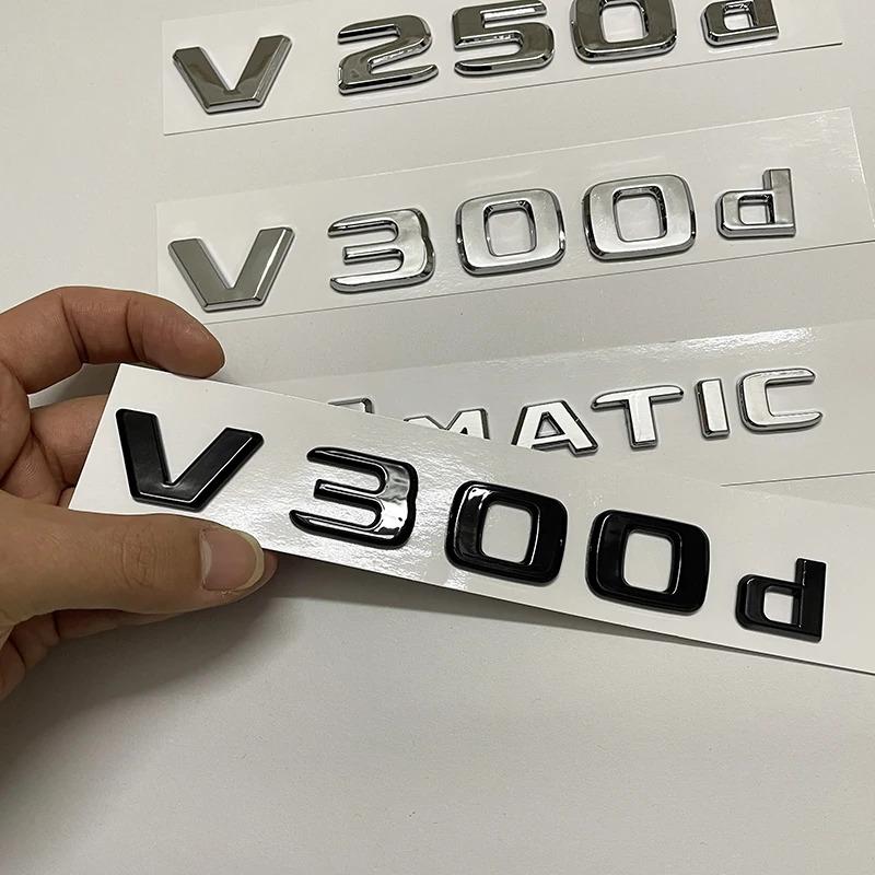 CXAFM1 3D Letter V300d V250d V260L V350d V260 V220d Emblem For Mercedes Benz V Class W447 Car Fender Badge Trunk Nameplate Logo Sticker