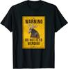 NEW LIMITED Wendigo Cryptid - Do Not Feed Wendigo Warning Sign T-Shirt