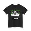 Lake T Shirt, Life Is Better At The Lake Boating Lake Lovers Shirt