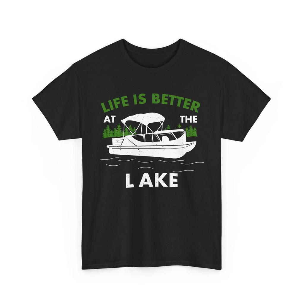 Lake T shirt, Life Is Better At The Lake Boating Lake Lovers Shirt
