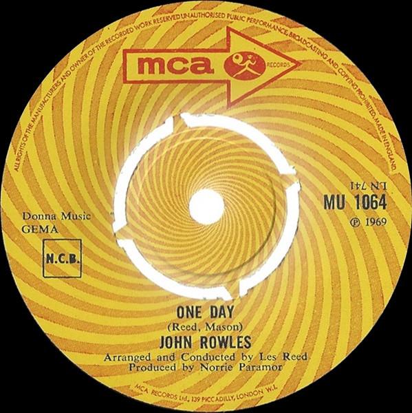 

7inch Record JOHN ROWLES - One Day MU1064 MCA Records 1969 UK Pop Used
