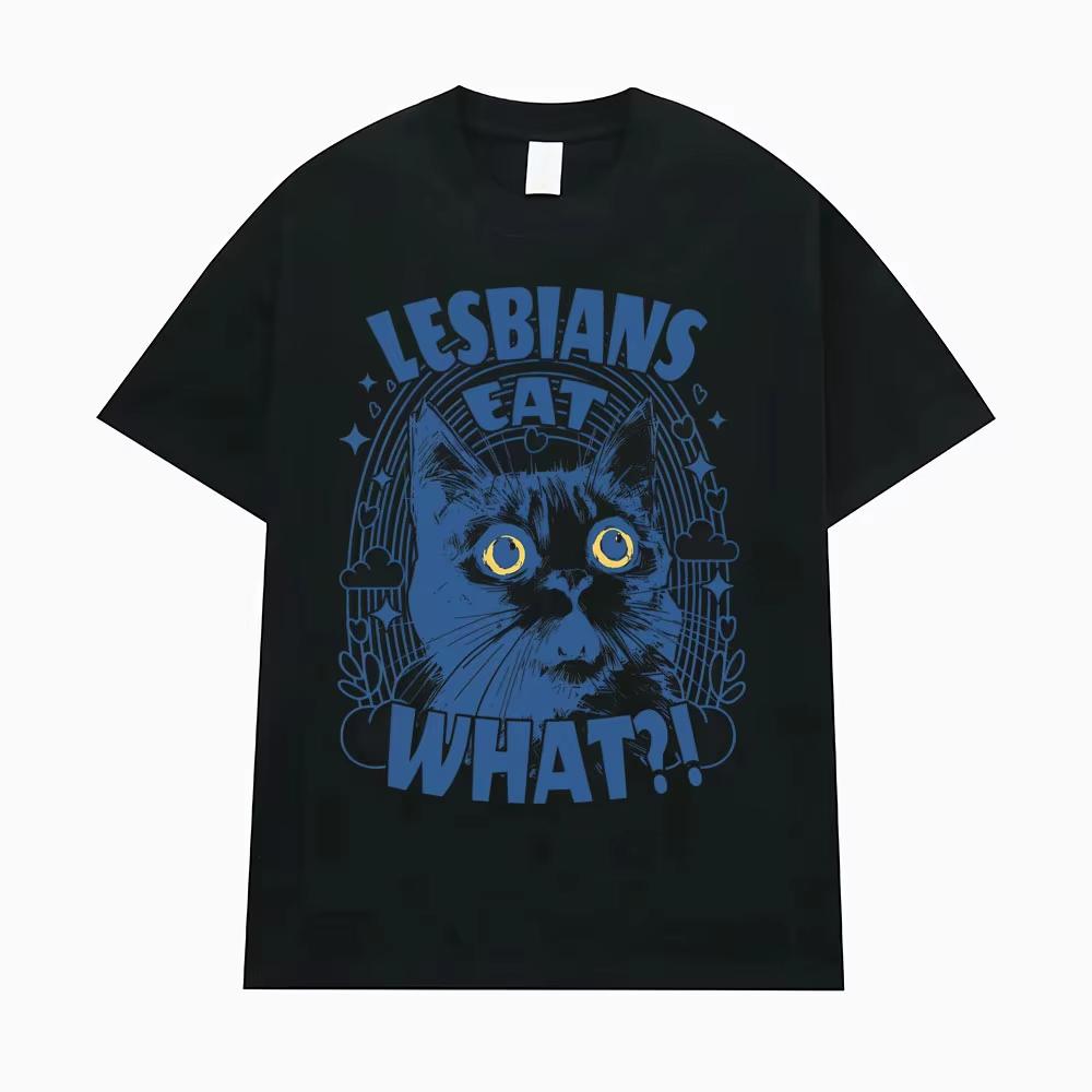 Lesbians Eat What?! Funny Cat Meme T-shirts Men Women Fashion Cute Humor Short Sleeve T Shirts Casual Comfort T Shirt Streetwear