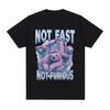 Not Fast Not Furious TShirt Sloth Typography Funny Animal Meme Graphic Tee Shirt Unisex Women Fashion High Quality Cotton T Shirts