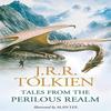Tales from the Perilous Realm by J. R. R. Tolkien Hardback Book 9780008453343