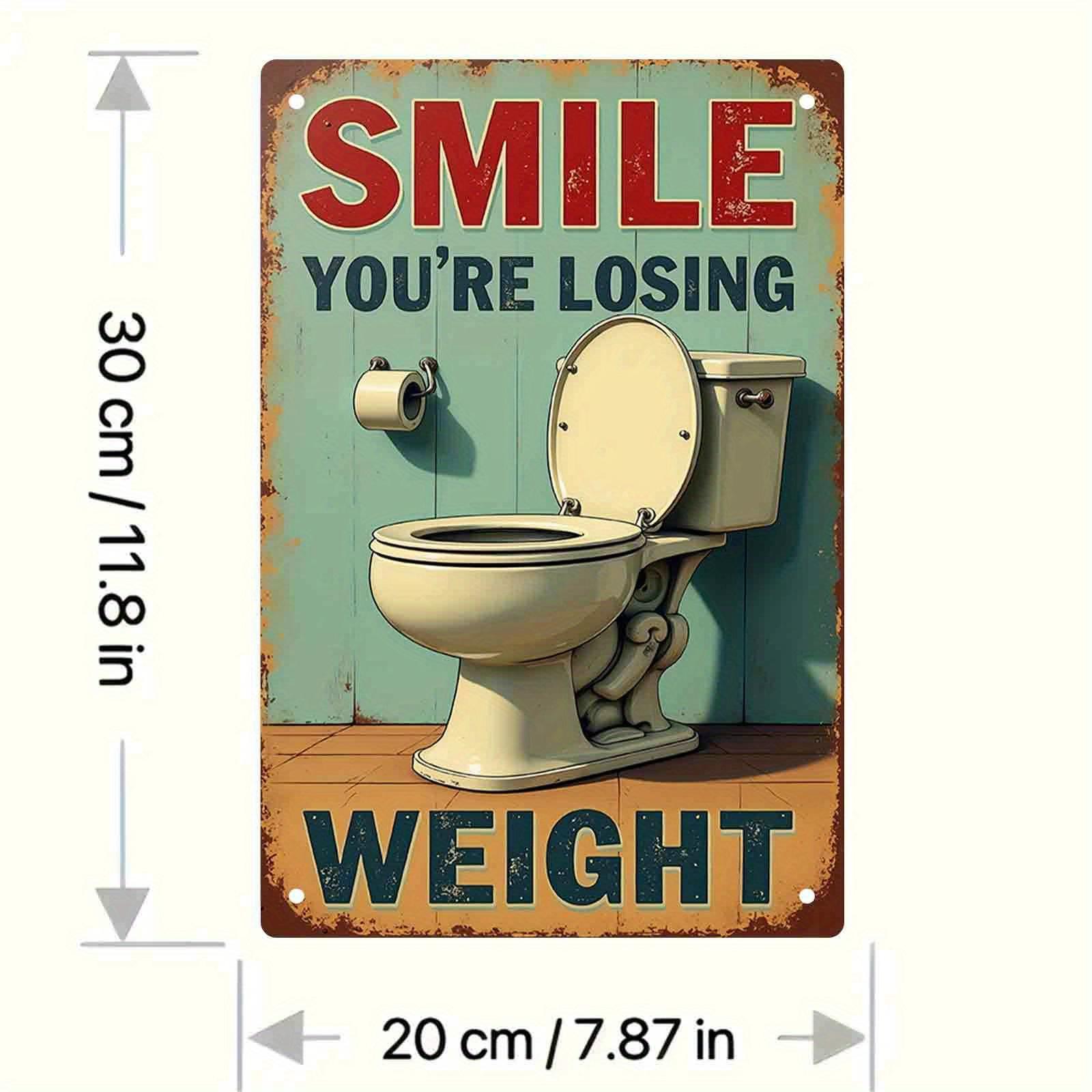 

Funny Bathroom SignSmile Youre Losing WeightVintage Metal Wall Art with Toilet DesignRustproof Waterproof Decor for Toilet 20x30cm（7.8x11.8inch）