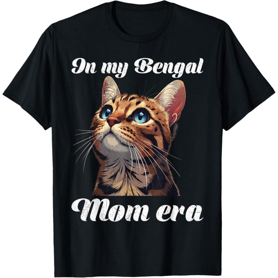 Cat Mommy IN MY BENGAL MOM ERA Funny Bengal Cats T-Shirt S
