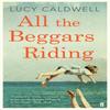 All the Beggars Riding by Lucy Caldwell Paperback Book 9780571270569