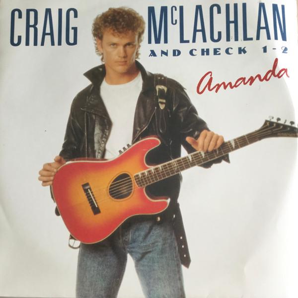 

7inch Record CRAIG MCLACHLAN CHECK 12 Amanda 6561707 EPIC 1990 UK Rock Used