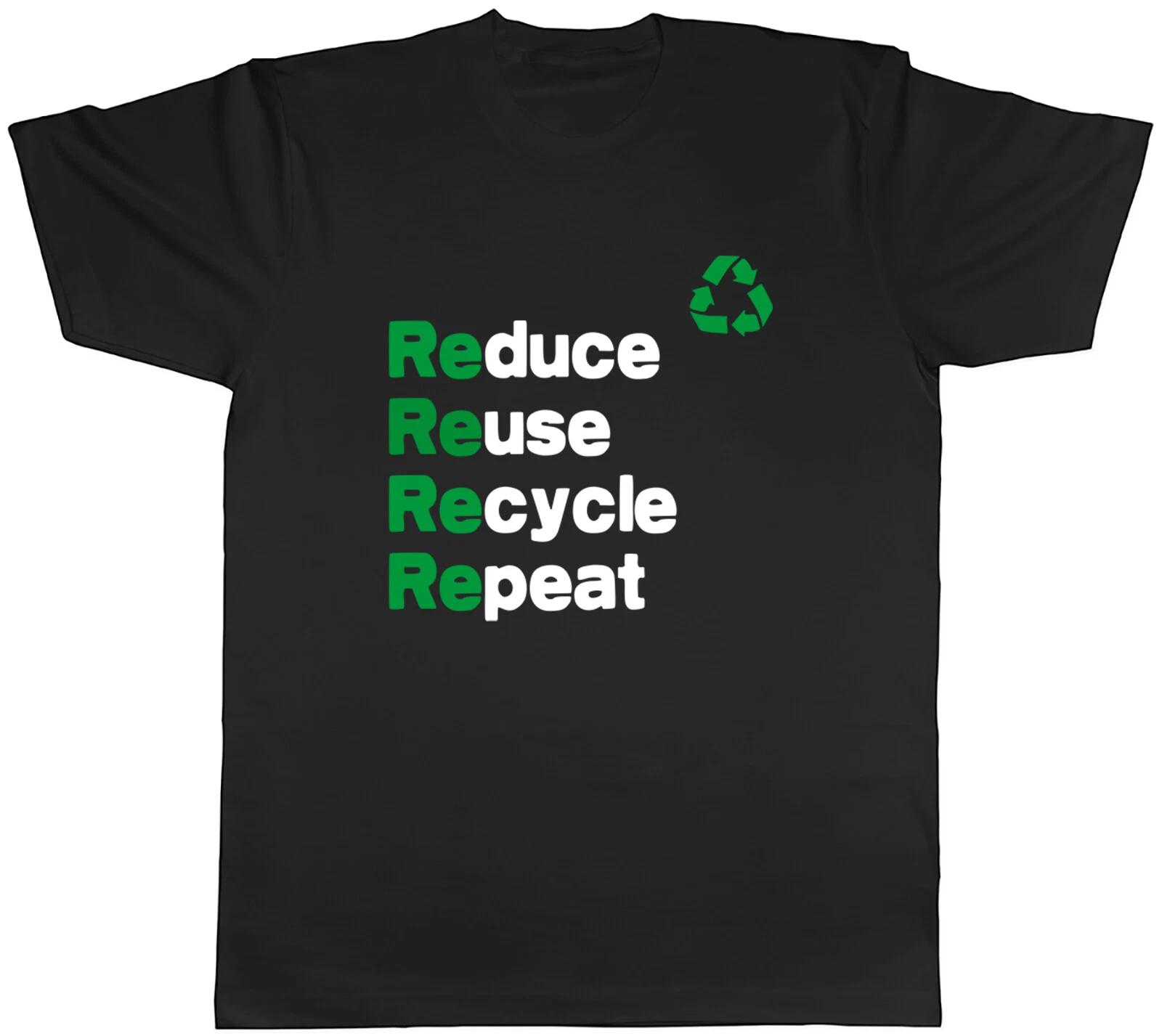 Eco Friendly Mens T-Shirt Reduce Reuse Recycle Repeat Unisex Tee Gift S
