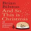 And So This Is Christmas by Brian Bilston Hardback Book 9781035031467