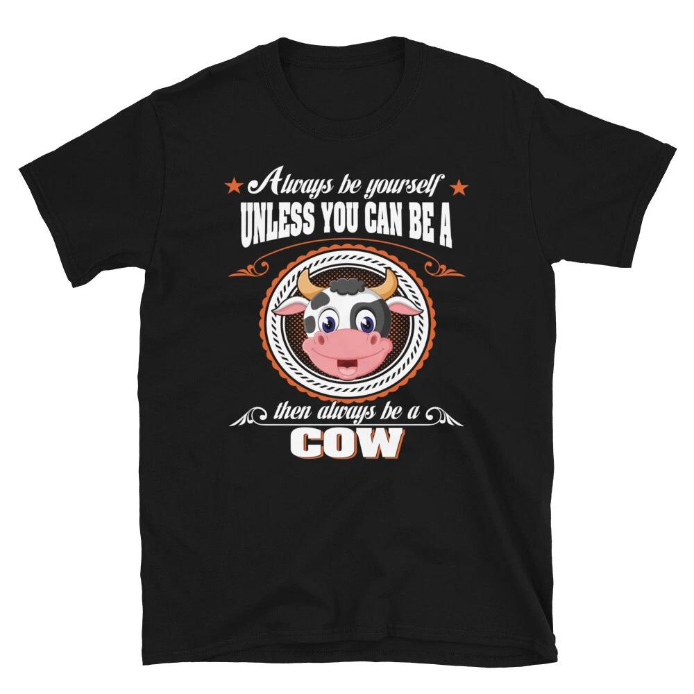 Funny Cow Always Be A Cow T-Shirt M