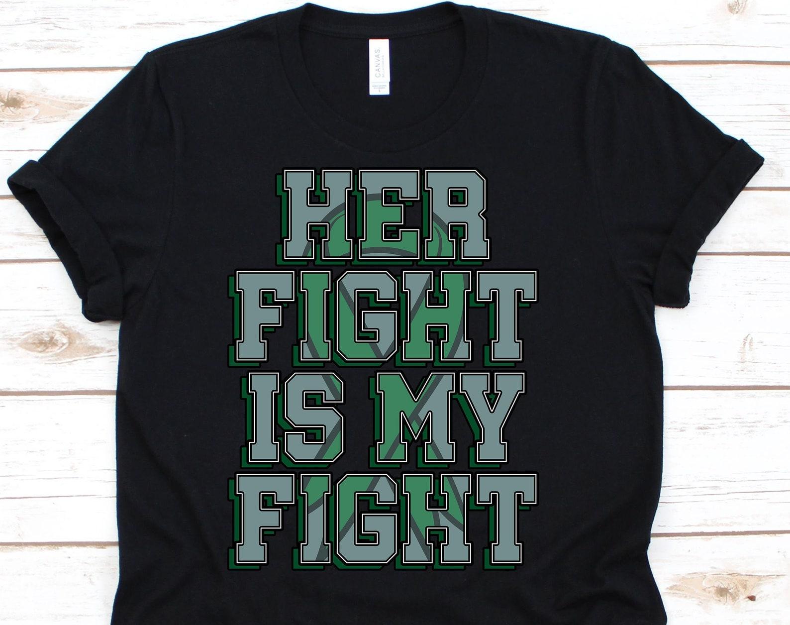 Her Fight Is My Fight Shirt, Cancer Awareness For Liver Cancer Warrior Fighter Survivor, Green Ribbon Tshirt For Liver Cancer Supporter 2XL
